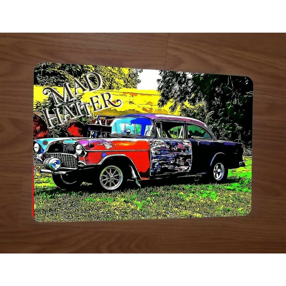 1955 Chevy Bel Air Hot Rod Gasser Mad Hatter Cartoon Artwork‎ 8x12 Metal Sign